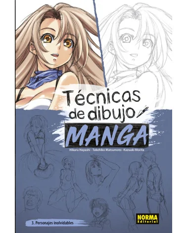 Técnicas de Dibujo Manga 3 - Personajes Inolvidables