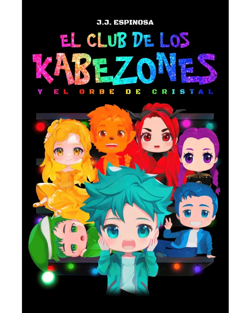 El Club de los Kabezones y el Orbe de Cristal (Tapa Blanda)