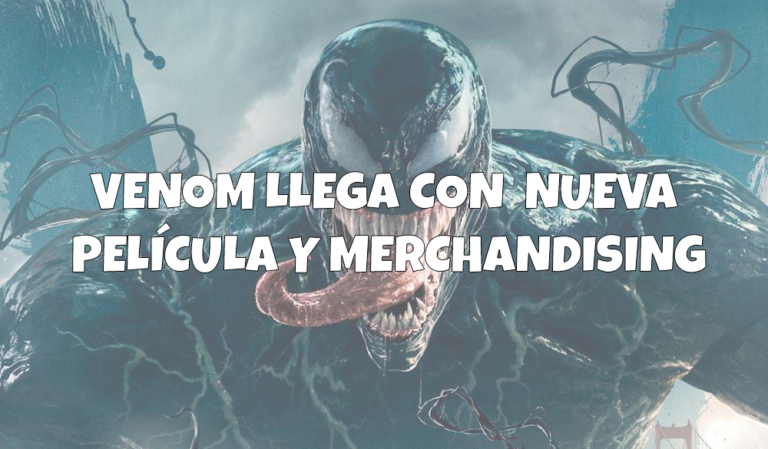 Venom llega con una nueva película y Merchandising