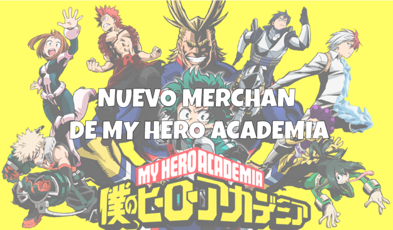 Nuevo Merchan de My Hero Academia