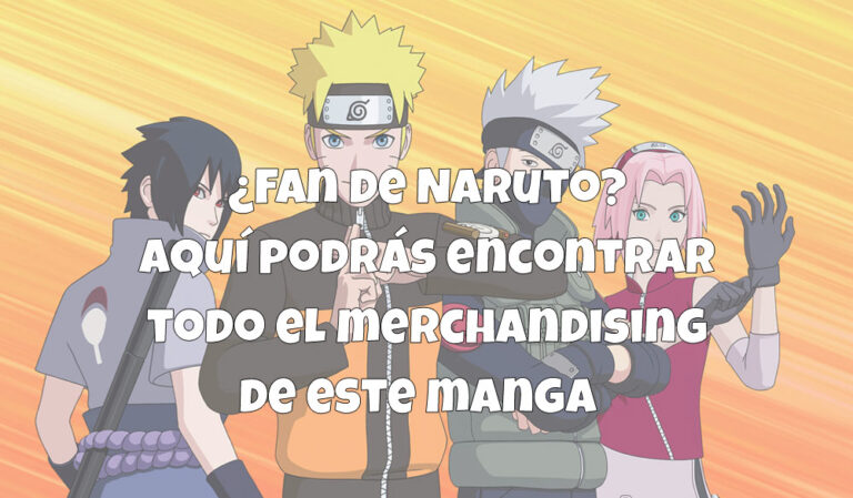 ¿Fan de Naruto? Aquí podrás encontrar todo el merchandising de este manga   